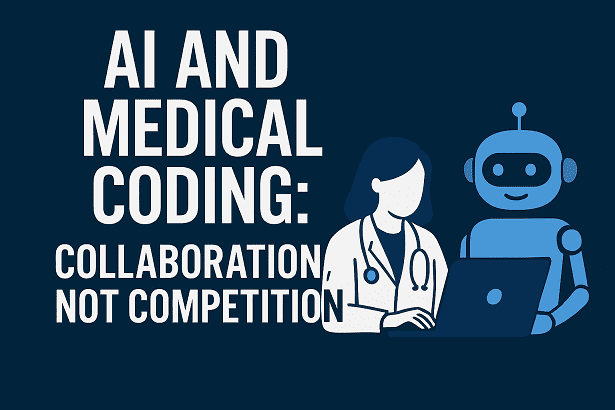Discover how AI is transforming medical coding through collaboration, not competition. Learn why human coders and artificial intelligence together improve accuracy, efficiency, and patient care.