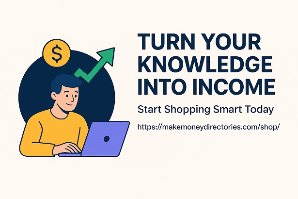 Turn Your Knowledge Into Income — Start Shopping Smart Today